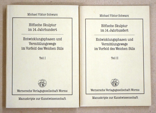 Höfische Skulptur im 14. Jahrhundert. Entwicklungsphasen und Vermittlungswege im Vorfeld des Weichen Stils. (2 Bde, compl.)