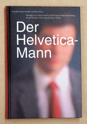 Der Helvetica-Mann.