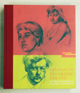 Graphische Sammlung der ETH. Ein Bildhandbuch – A Visual Handbook