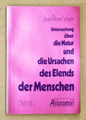 Untersuchung über Natur und Ursachen des Elends der Menschen.