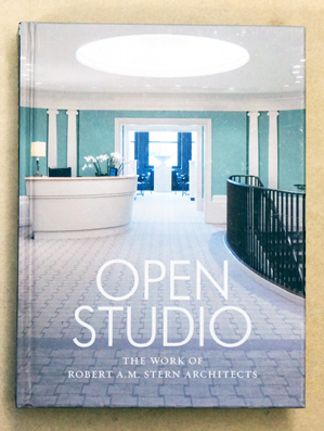 Open Studio: The Work of Robert A.M. Stern Architects