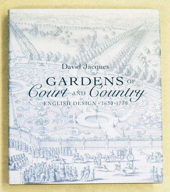 Gardens of Court and Country: English Design 1630-1730.