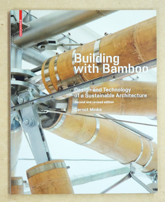 Building with Bamboo: Design and Technology of a Sustainable Architecture