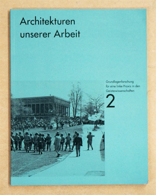 Architekturen unserer Arbeit. Bd.2