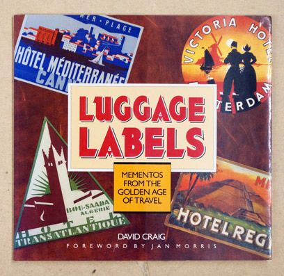 Luggage Labels: Mementos from the Golden Age of Travel