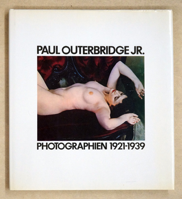 Paul jr. Outerbridge: Photographien 1921-1939.