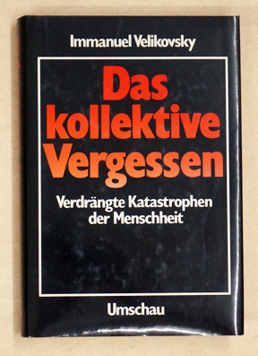 Das kollektive Vergessen.