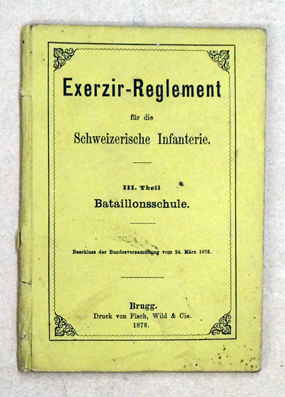 Exerzir-Reglement für die Schweizerische Infanterie.