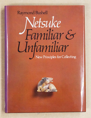 Netsuke Familiar and Unfamiliar.