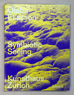 Olafur Eliasson : Symbiotic Seeing