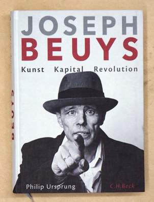 Joseph Beuys : Kunst Kapital Revolution