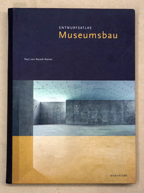 Entwurfsatlas Museumsbau. 