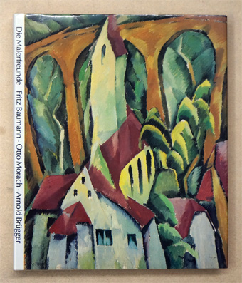 Die Malerfreunde Fritz Baumann - Otto Morach - Arnold Brügger.