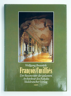 François Cuvilliés Der Baumeister der galanten Architektur des Rokoko.
