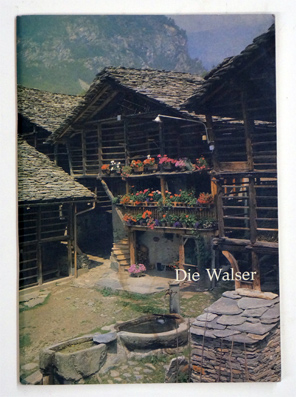 Die Walser. Ein Arbeitsheft für Schulen.