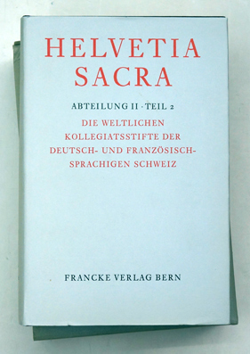 Die weltlichen Kollegiatsstifte der Deutsch- u. französischen Schweiz
