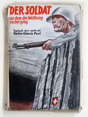 Der Soldat, an dem der Weltkrieg vorbei ging