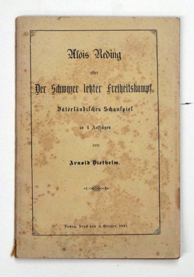 Alois Reding - Der Schwyzer letzter Freiheitskampf