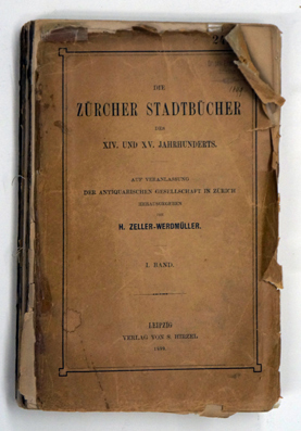Die Zürcher Stadtbücher des XIV. und XV. Jahrhunderts. Band 1-2 (von 3 Bdn.)