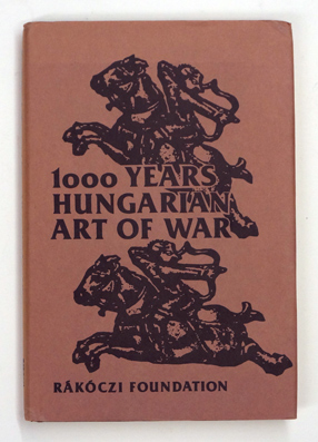 1000 Years Hungarian Art of War