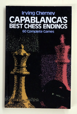 Capablanca's Best Chess Endings