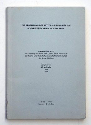 Die Bedeutung der Motorisierung für die Schweizerischen Bundesbahnen