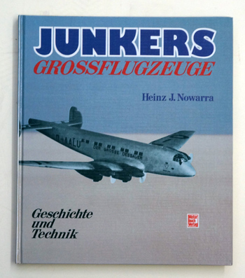 Junkers-Grossflugzeuge. Geschichte und Technik.