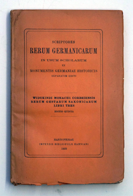 Widukindi Monachi corbeiensis rerum Gestarum Saxonicarum libri Tres.