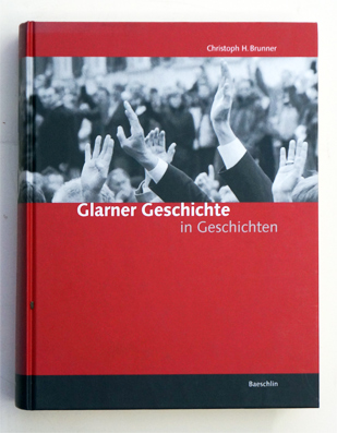 Glarner Geschichte in Geschichten.