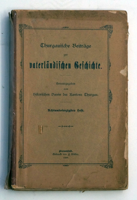 Thurgauische Beiträge zur vaterländischen Geschichte. 48. Heft.