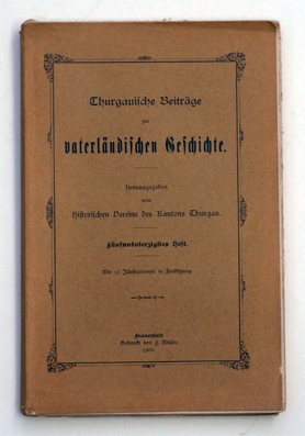 Thurgauische Beiträge zur vaterländischen Geschichte. 45. Heft.