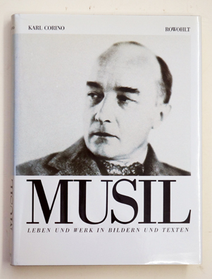 Robert Musil Leben und Werk in Bildern und Texten.