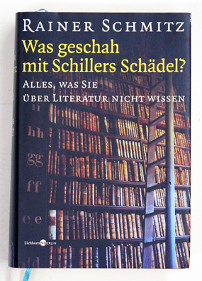 Was geschah mit Schillers Schädel?