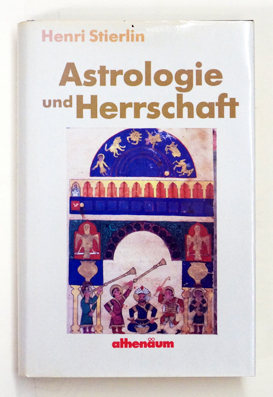 Astrologie und Herrschaft. Von Platon bis Newton.
