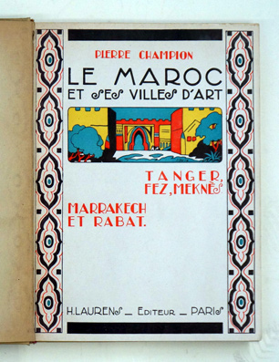 Le Maroc et ses villes d`art Tanger, Fès, Meknès, Rabat et Marrakech.