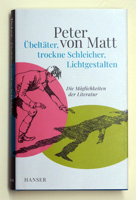 Übeltäter, trockne Schleicher, Lichtgestalten.