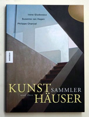 Kunstsammler und ihre Häuser.