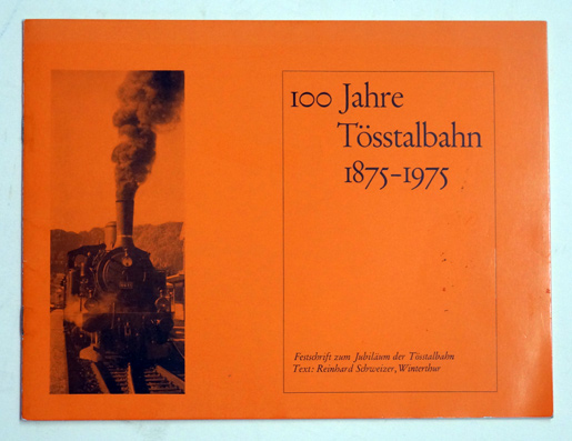 100 Jahre Tösstalbahn 1875-1975.