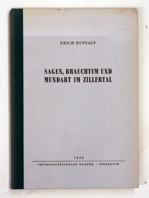 Sagen, Brauchtum und Mundart im Zillertal