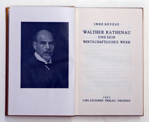 Walther Rathenau und sein wirtschaftliches Werk.