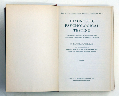 Diagnostic Psychological Testing: The Theory , Statistical Evaluation, and Diagnostical Application of a Battery of Tests. Vol. I