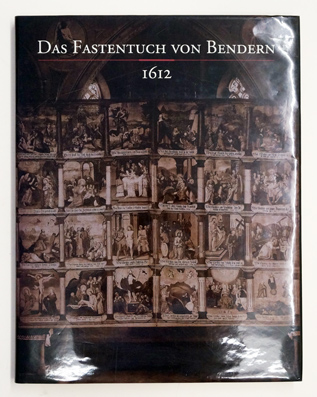 Das Fastentuch von Bendern 1612.