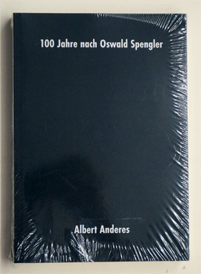 100 Jahre nach Oswald Spengler.
