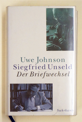 Johnson, Uwe. Siegfried Unseld - Der Briefwechsel