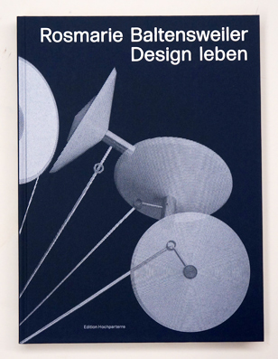 Rosmarie Baltensweiler - Design leben