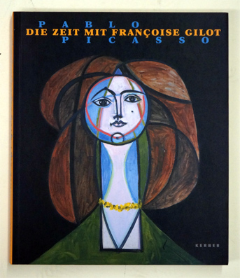 Pablo Picasso. Die Zeit mit Françoise Gilot.