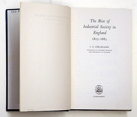 The Rise of Industrial Society in England, 1815-85 