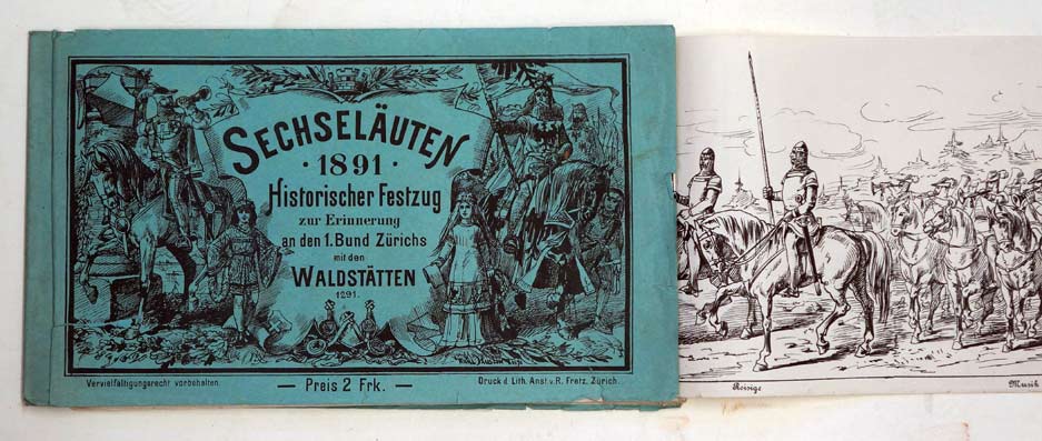Sechseläuten 1891. Historischer Festzug zur Erinnerung an den 1. Bund Zürichs mit den Waldstätten 1291.