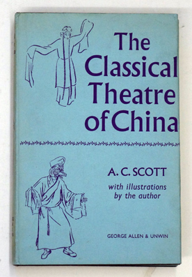 The Classical Theatre Of China.