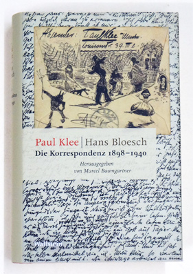 Paul Klee - Hans Bloesch. Die Korrespondenz 1898-1940